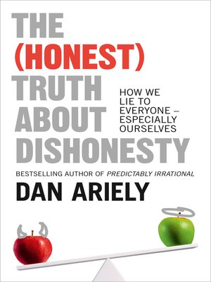 cover image of The (Honest) Truth About Dishonesty